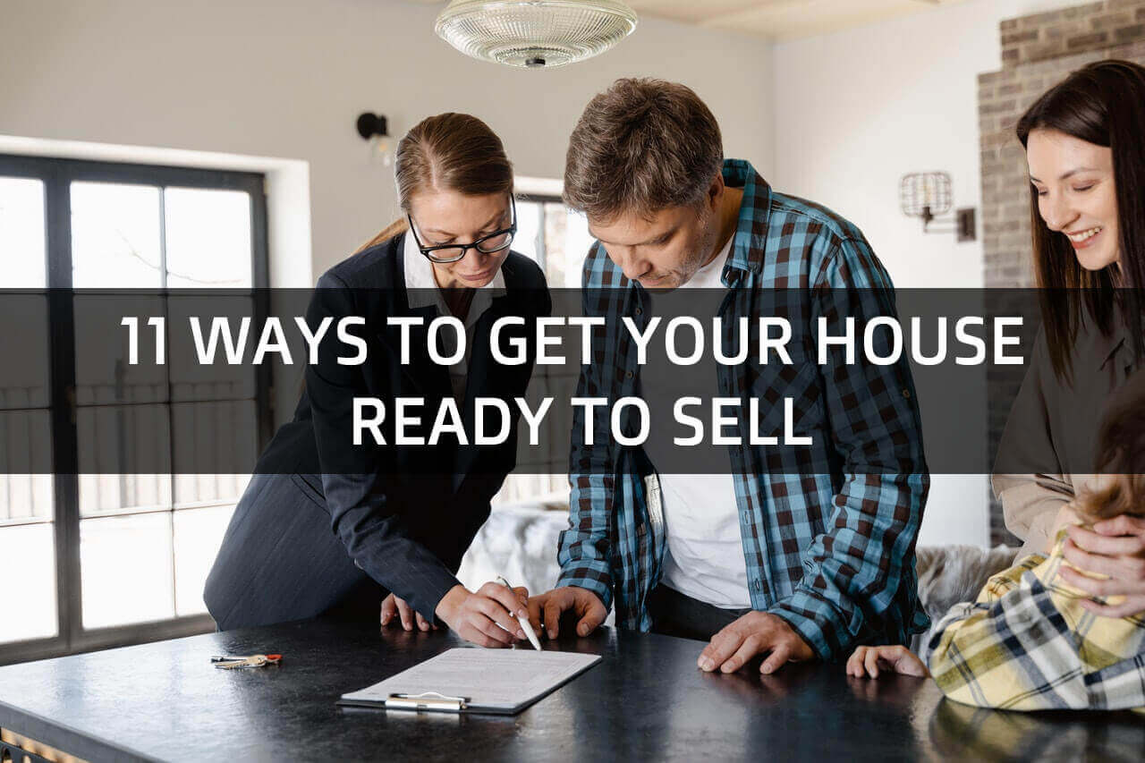 11 Ways to Get Your House Ready to Sell