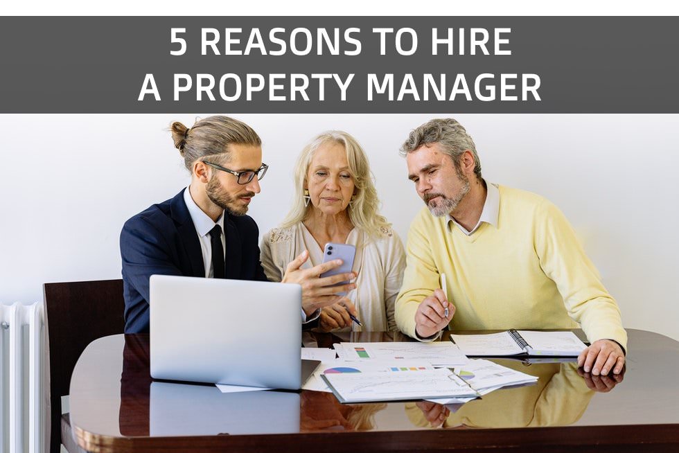 5 Reasons to Hire a Property Manager